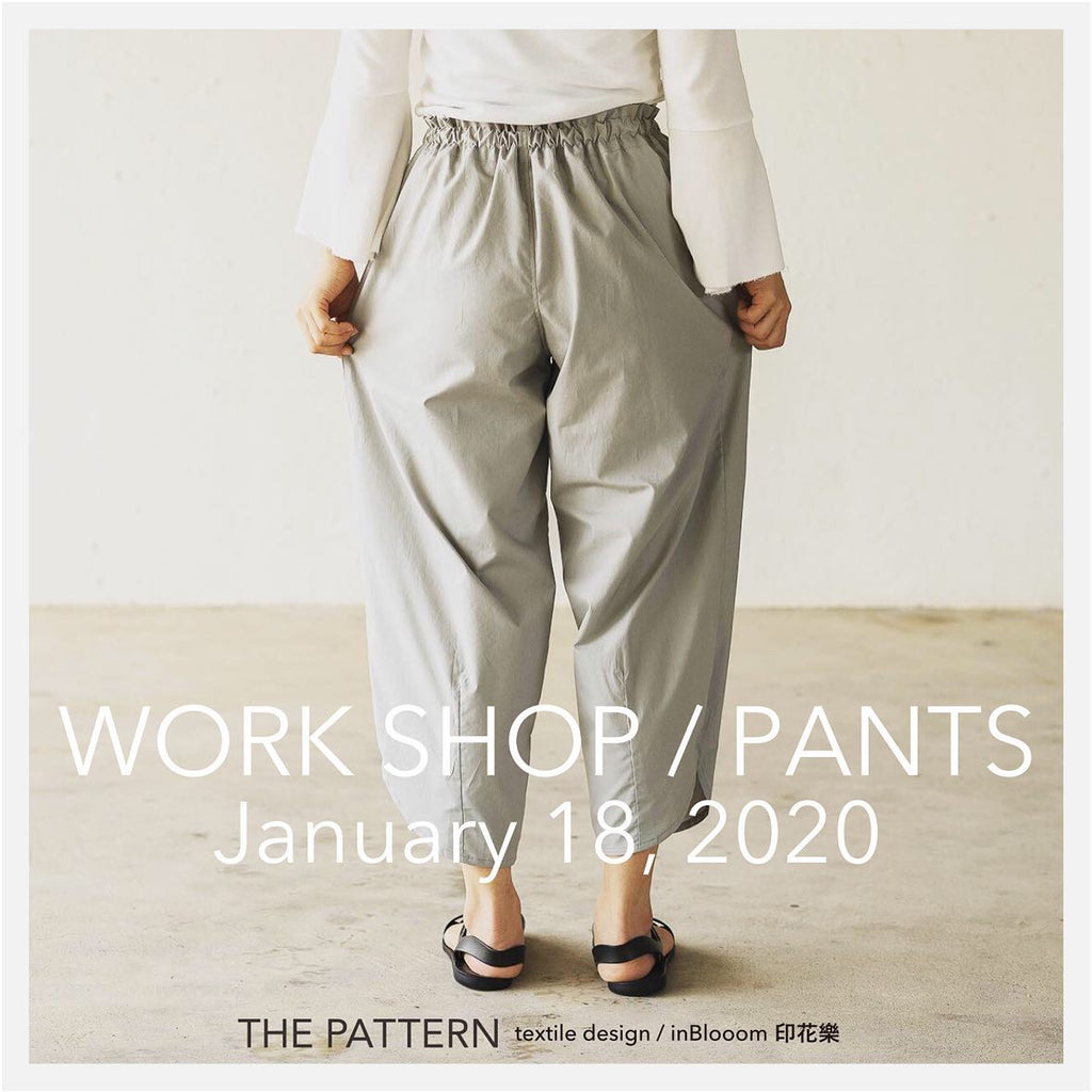 Workshop vol.3 / Pants パンツ